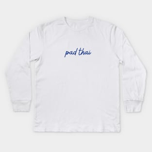 pad thai - Thai blue - Flag color Kids Long Sleeve T-Shirt